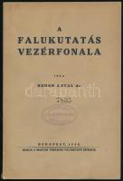 Bodor Antal: A falukutatás vezérfonala. Bp., 1935., Magyar Társaság Falukutató Intézete, 63+1 p. Kiadói papírkötés, régi intézményi bélyegzésekkel.