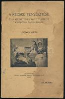 Lónyay Géza: A kecske tenyésztése és a kecsketejnek fontos szerepe a kisdedek táplálásánál. Bp., 1910., Pátria, 29 p. Kiadói foltos papírkötés.