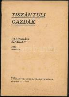 1932 Tiszántuli Gazdák. Gazdasági szaklap X. évf. 1-3. és 5-6. számai, (1932. jan. 15., feb. 15., má...