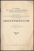 1930 A Tiszai Ág. Hitv. Evangélikus Egyházkerület Debrecenben 1930. évi szeptember hó 10. napján tar...