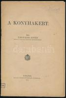 LHuillier István: A konyhakert. Bp., 1912., Pallas, 36 p.