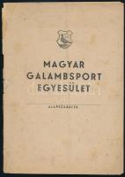 cca 1950 A Magyar Galambsport Egyesület alapszabálya, Bp., Forrás-ny., 16 p., tűzött papírkötés, sérült, kissé viseltes állapotban