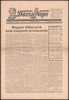 1946 Dózsa Népe, a Földmunkások és Kisbirtokosok Országos Szövetsége lapja, II. évf. 11. sz., 1946. márc. 24., szerk.: Hunya István, Badari László. Bp., Athenaeum-ny., 4 p. Kis szakadással. Ritka újság.