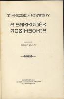 1913 Balla Ignác fordításában: A Sarkvidék Robinsonja - Kariérek sorozat