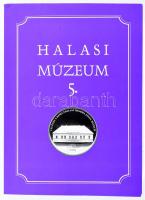 Szakál Aurél (szerk.): Halasi Múzeum 5. Emlékkönyv a Thorma János múzeum 145. évfordulójára Kiskunhalas., 2021. Thorma. János múzeum. Kiadói papírkötésben 496p.