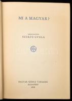 Szekfű Gyula: Mi a magyar? A Magyar Szemle könyvei XV. Bp., 1939, Magyar Szemle Társaság. Laza kiadói egészvászon kötésben.