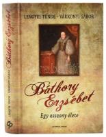 Lengyel Tünde-Várkonyi Gábor: Báthory Erzsébet. Egy asszony élete. Bp., 2010, General Press. Fekete-fehér és színes képekkel illusztrált. Kiadói kartonált papírkötés.