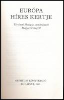 Európa híres kertje. Történetei ökológia tanulmányok Magyarországról. Szerk.: R. Várkonyi Ágnes, Kós...