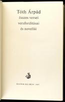 Tóth Árpád összes versei, versfordításai és novellái. Bp., 1967., Magyar Helikon. Kiadói egészbőr-kötés, kiadói nyl védőborítóban. Számozott (512./2100) példány.