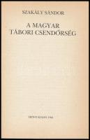 Szakály Sándor: A magyar tábori csendőrség. 1990, Zrínyi. Kiadói papírkötés, kissé kopottas állapotb...