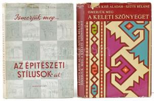 2 db könyv: Ledács Kiss Aladár, Szüts Béláné: Ismerjük meg a keleti szőnyegekett. Bp., 1977, Gondolat. + -  Gerő László: Ismerjük meg... Az építészeti stílusok-at. Bp., 1959, Gondolat. Első kiadás. Kiadói egészvászon-kötés, kiadói papír védőborítóval