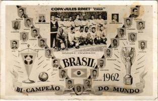 1962 Brasil, Bi-Campeao do Mundo. Copa "Jules Rimet" realizáda no Chile. Selecao Canarinho / A kétszeres világbajnok Brazil labdarúgó-válogatott a Jules Rimet kupán / Brazilian national football team, Two-time World Champions (non PC) (apró lyuk / tiny pinhole)