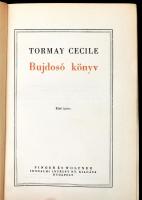 Tormay Cécile: Bujdosó könyv. I-II. köt. Bp.,én.,Singer és Wolfner. Kiadói kopott félvászon-kötés, a...