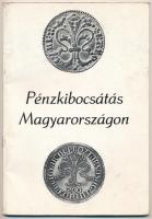 Pénzkibocsátás Magyarországon - kiállítási katalógus. Magyar Nemzeti Bank, Budapest, 1978. Használt állapotban.
