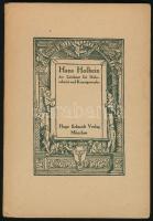 Manteuffel, K. Zoege von: Hans Holbein der Zeichner für Holzschnitt und Kunstgewerbe. München, 1920, Hugo Schmidt. Kiadói kissé foltos kartonált kötés, egyébként jó állapotban.