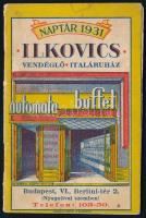1931 Ilkovics vendéglő, italáruház naptár, Bp., Franklin-ny., tűzött papírkötés, kissé sérült, ceruzás bejegyzésekkel