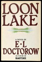 E. L. Doctorow: Loon Lake. New York,1980,Random House. Angol nyelven. Kiadói egészvászon-kötés, kiadói papír védőborítóban.