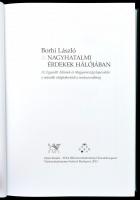 Borhi László: Nagyhatalmi érdekek hálójában. Az Egyesület Államok és Magyarország kapcsolata a másod...