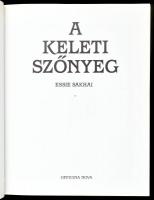 Essie Sakhai: A keleti szőnyeg. Palotai Klára fordítása. Bp., é.n., Officina Nova. Színes fotókkal g...