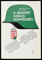 Dombrády Lóránd-Tóth Sándor: A Magyar Királyi Honvédség 1919-1945. Bp., 1987,Zrínyi. Kiadói papírkötésben.