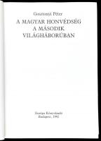 Gosztonyi Péter: A magyar honvédség a második világháborúban. Bp., 1992, Európa. Fekete-fehér fotókk...