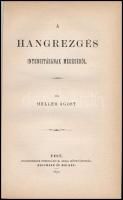 Heller Ágost: A hangrezgés intensitásának méréséről. Pest, 1870. Eggenberger. 10p. Későbbi papírborítóval