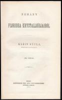 Klein Gyula: Néhány floriedea krystalloidjairól. Egy táblával. . Pest, 1871. Eggenberger. Későbbi papírborítóval 26 p + 1 t.