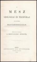 Mednyánszky Dénes: A mész geológiai és technikai jelentősége Magyarországban. Pest, 1870. Eggenberger 25 p. Későbbi papírborítóval