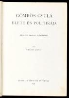 Révay József: Gömbös Gyula élete és politikája. Herczeg Ferenc előszavával. Bp., 1934., Franklin, XV...