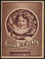 cca 1930-1940 Ábris rózsája, Anne Nichols világsikert aratott színműve, Paramount Film képes filmismertető füzet, Bp., Tolnai-ny., 32 p.