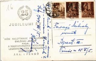 1944 "Feltámadunk! Meghalt a hazáért" - 25. Jubileumi év hősi halottainak felállítandó eml...