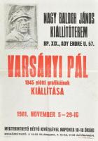 1981 Varsányi Pál 1945 előtti grafikáinak kiállítása, Nagy Balogh János Kiállítóterem, Bp. Plakát, papír, hajtva, lapszéli apró szakadásokkal, 70×50 cm