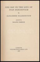 Solzhenitsyn, Alexander: One Day in the Life of ivan Denisovich. London, 1963. Gollancz Első angol kiadás / First English edition. 192p. Kiadói vászonkötésben