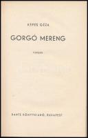 Képes Géza: Gorgó mereng. Versek. Bp.,(1943),Dante, 119 p. Első kiadás. Kiadói plüss kötésben, kiadó...