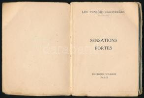Sensations Fortes. Les Pensées Illustrées. Paris, én., ,Éditions Nilsson. Francia nyelven. Egészolda...