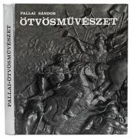 Pallai Sándor: Ötvösművészet. Bp., 1972, Műszaki Könyvkiadó. Második kiadás. Fekete-fehér képekkel illusztrálva. Kiadói kartonált papírkötés.