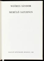 Weöres Sándor: Merülő Saturnus. Bp., 1968., Magvető. Első kiadás. Kiadói egészvászon-kötés, kiadói p...