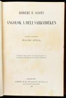 [Scott, Robert Falcon (1868-1912)] Robert F. Scott: Angolok a déli sarkvidéken. Angolból átdolgozta ...