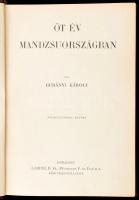 Gubányi Károly (1867-1935): Öt év Mandzsuországban. Lóczy Lajos előszavával. Magyar Földrajzi Társas...