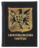 Sebestyén Gyula (szerk.): Lengyelország nagyjai. Bp., 1975, Kossuth Nyomda. Lázár Sándor fekete-fehér illusztrációival. Kiadói bőrkötés. Számozatlan példány.