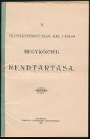 1898 Szatmárnémeti szab. kir. városi hegyközség rendtartása 15p.