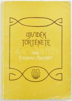 Érdujhelyi Menyhért: Ujvidék Története. Újvidék, 2002, Agapé. Az 1894-es kiadás reprint kiadása. Kiadói kissé kopott papírkötésben.
