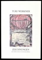 Turi Werkner képalbum. Német nyelvű szöveggel. Wien 1984. Kiadói papírkötésben és papír borítóval.