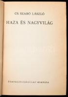 Cs. Szabó László: Haza és nagyvilág. (Bp.), (1942), Franklin-Társulat, 360+(4) p. Első kiadás. Kiadói félvászon-kötés, kissé fakó, kopott gerinccel, a belső kötéstábláknál kissé sérült.