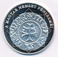 DN "A magyar nemzet pénzérméi - Mária az első magyar királynő 1382-1387" Ag emlékérem tanú...