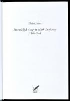 Fleisz János: Az erdélyi magyar sajtó története 1940-1944. Pécs,2016,Pannónia Könyvek. Kiadói karton...