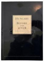 Hungary Before and After. An Exhibition of Hungarian Art. Kiállítási katalógus. Szerk.: Judith Horstman. H.n., 1993, Ságvári. Gazdag képanyaggal illusztrálva. Angol nyelven. Kiadói papírkötés.