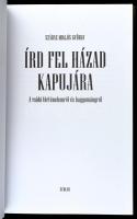Száraz Miklós György: Írd fel házad kapujára. A zsidó történelemről és hagyományról. [Bp.,]2017.,Sco...