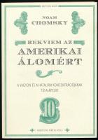 Noam Chomsky: Rekviem az amerikai álomért. A vagyon és a hatalom koncentrációjának tíz alapelve. Bp., 2018.,Napvilág. Kiadói papírkötés.