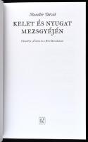 Mandler Dávid: Kelet és Nyugat mezsgyéjén. Vámbéry Ármint és a Brit Birodalom. Bp.,2014,Múlt és Jövő...